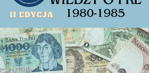 logo Konkurs wiedzy o PRL 1980-1985 II edycja w tle zdjęcia banknotów z okresu PRL oraz niebieskie logo szkoły IV LO